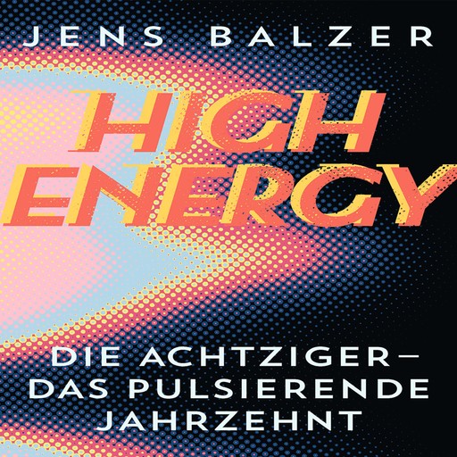 High Energy, Jens Balzer