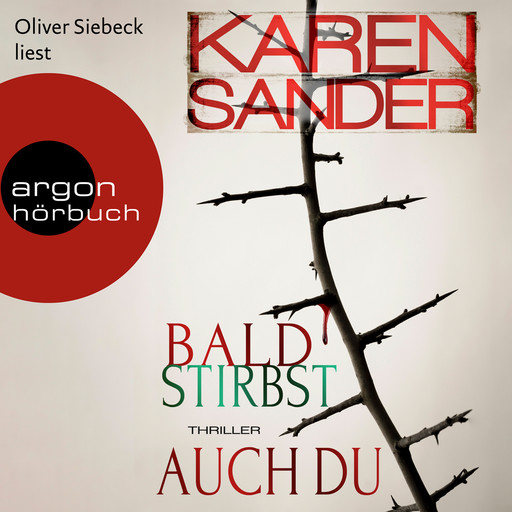 Bald stirbst auch du - Stadler & Montario ermitteln, Band 4 (Ungekürzt), Karen Sander