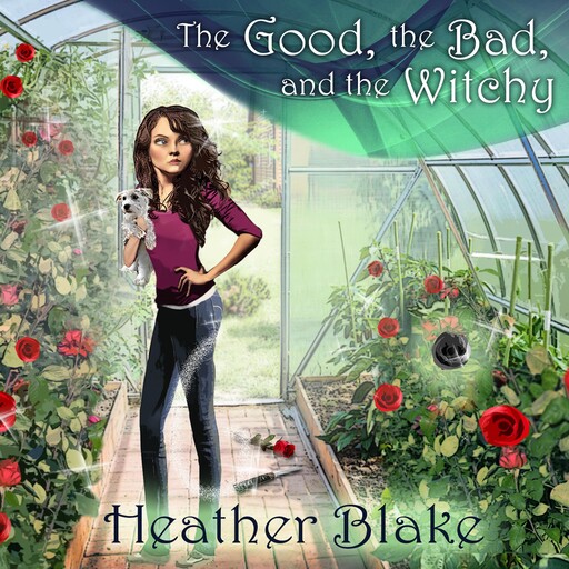 The Good, the Bad, and the Witchy, Heather Blake