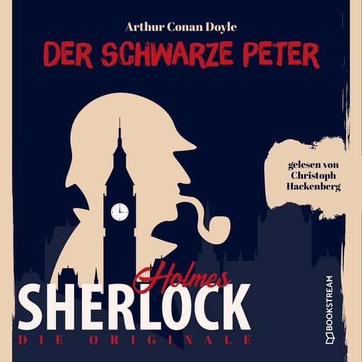 Die Originale: Der schwarze Peter (Ungekürzt), Arthur Conan Doyle