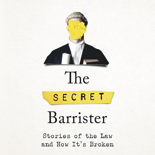 The Secret Barrister, The Secret Barrister