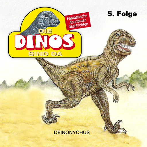 Die Dinos sind da, Folge 5: Deinonychus, Petra Fohrmann
