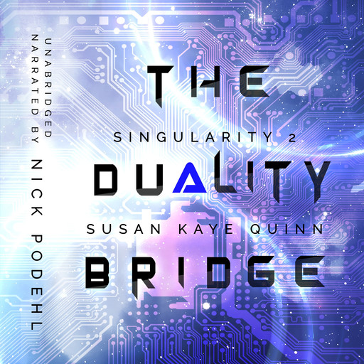 The Duality Bridge (Singularity 2), Susan Quinn