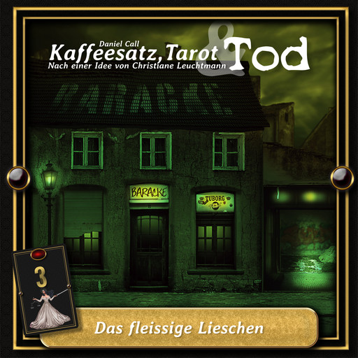 Kaffeesatz, Tarot & Tod, Folge 3: Das fleissige Lieschen, Daniel Call