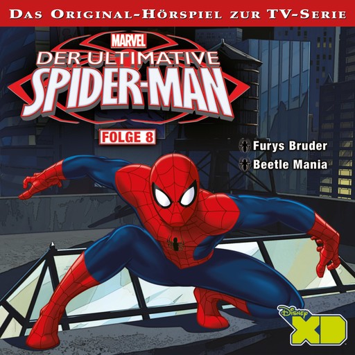08: Furys Bruder / Beetle Mania (Hörspiel zur Marvel TV-Serie), Der Ultimative Spider-Man