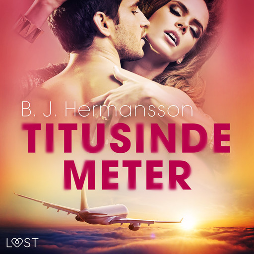 Titusinde meter - erotisk novelle, B.J. Hermansson