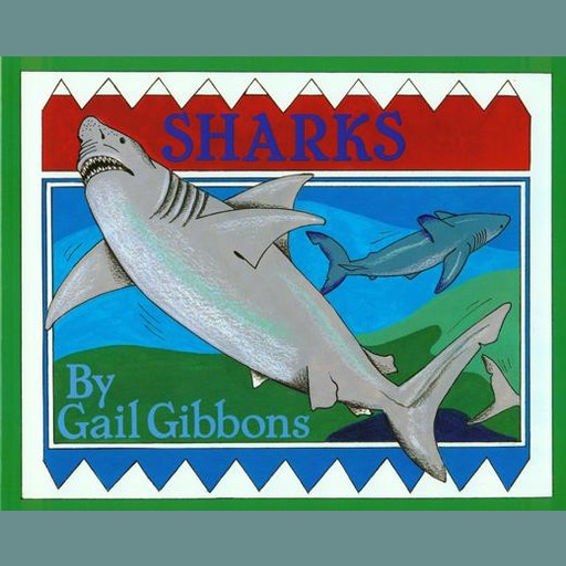 Sharks, Gail Gibbons