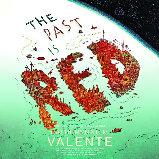 The Past Is Red, Catherynne Valente