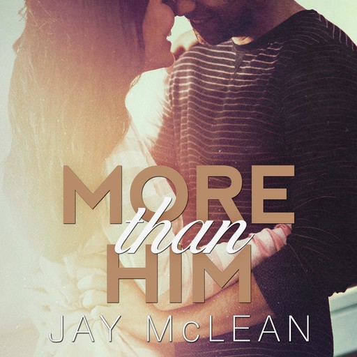More Than Him, Jay McLean