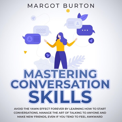 Mastering Conversation Skills, Margot Burton