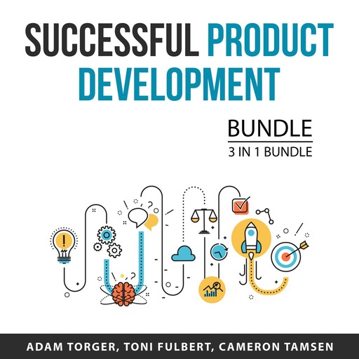 Successful Product Development Bundle, 3 in 1 Bundle, Adam Torger, Toni Fulbert, Cameron Tamsen