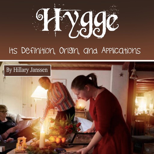 Hygge, Hillary Janssen