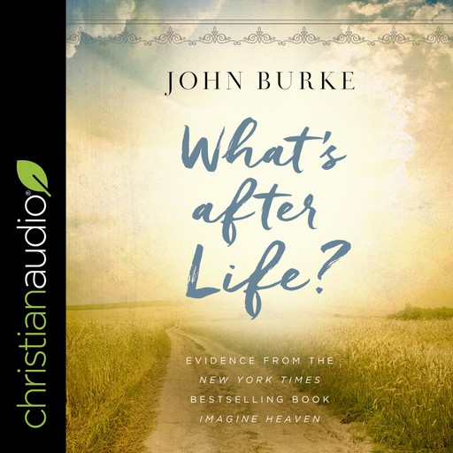 What's after Life?, John Burke