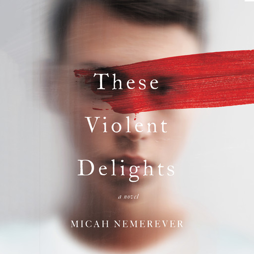 These Violent Delights, Micah Nemerever