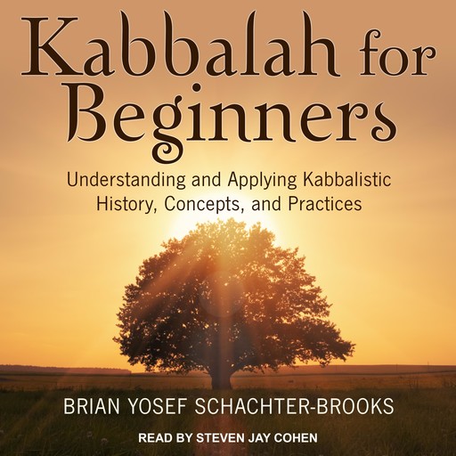 Kabbalah for Beginners, Chrian Yosef Schachter-Brooks