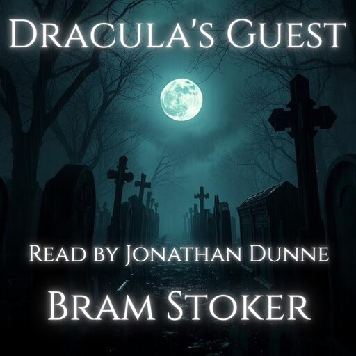 Dracula's Guest, Bram Stoker