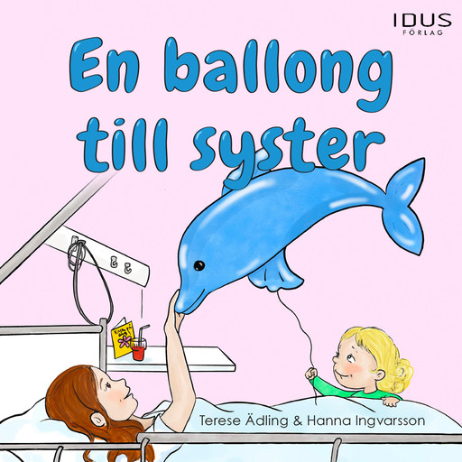 En ballong till syster, Terese Ädling