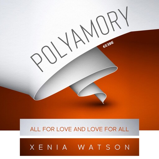POLYAMORY, Xenia Watson