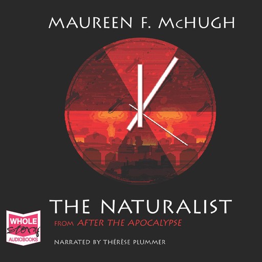 The Naturalist, Maureen McHugh
