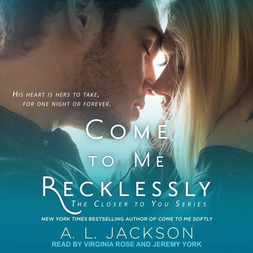 Come to Me Recklessly, A.L. Jackson