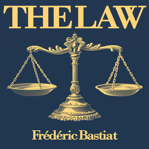 The Law, Frédéric Bastiat