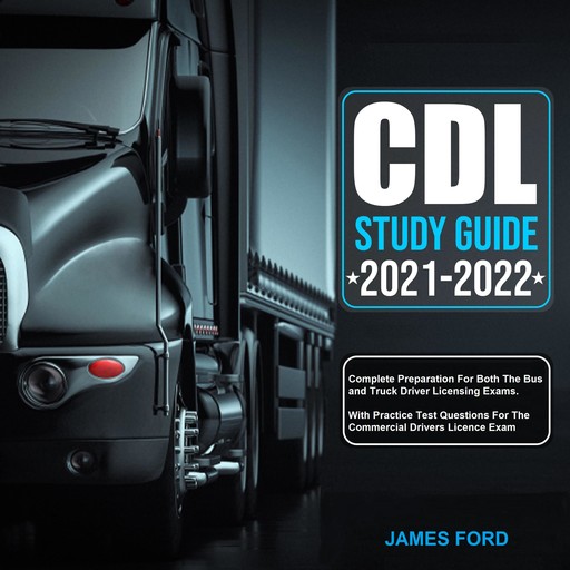 CDL Study Guide 2021-2022, James Ford