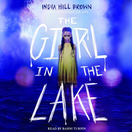 The Girl in the Lake, India Hill Brown