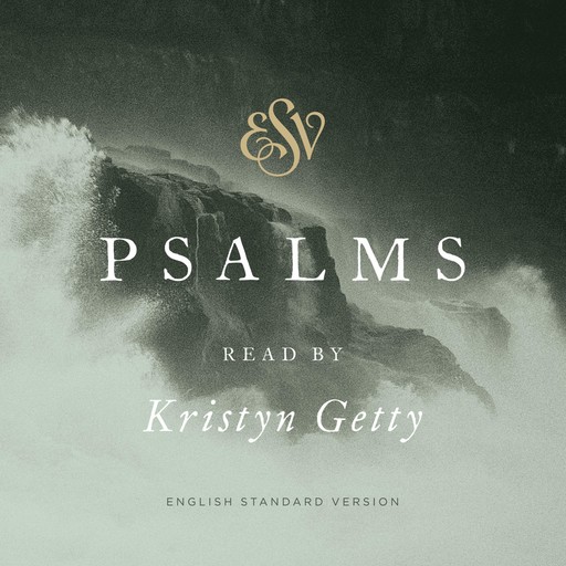 ESV Psalms, Read by Kristyn Getty, Crossway Books