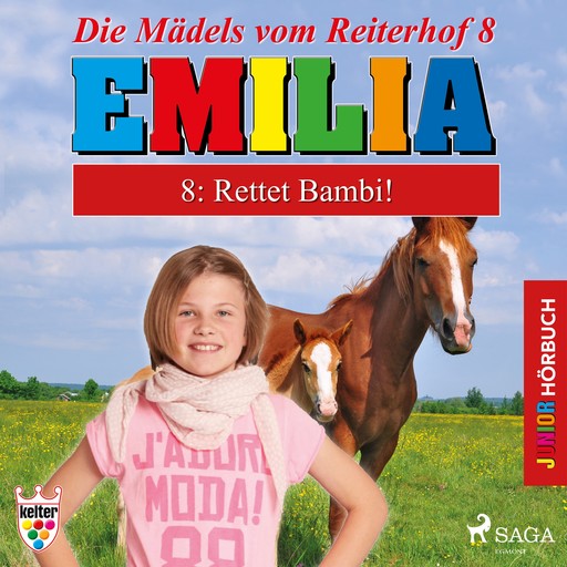 Die Mädels vom Reiterhof 8: Rettet Bambi! - Hörbuch Junior Emilia, Karla Schniering