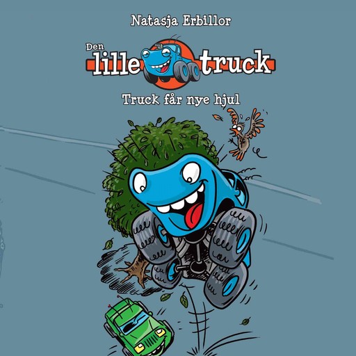 Den lille truck #2: Truck får nye hjul, Natasja Erbillor