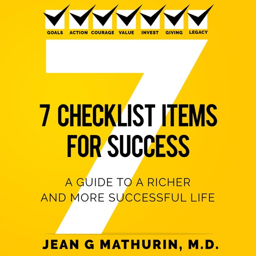 7 CHECKLIST ITEMS FOR SUCCESS, Jean G Mathurin