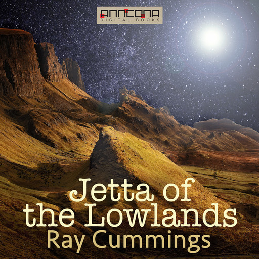 Jetta of the Lowlands, Ray Cummings