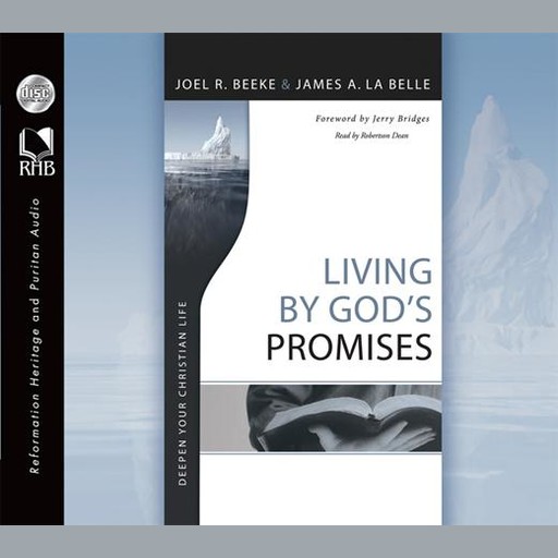 Living By God's Promises, Joel Beeke, James A. La Belle