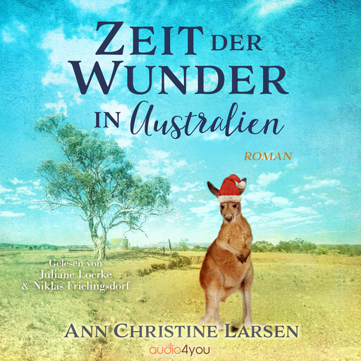 Zeit der Wunder in Australien, Ann Christine Larsen