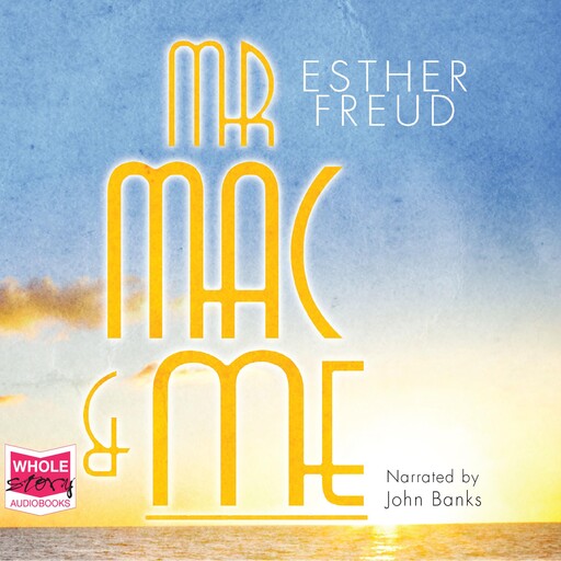 Mr Mac and Me, Esther Freud