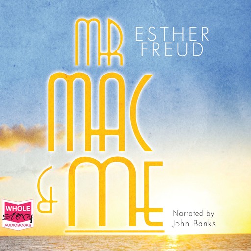 Mr Mac and Me, Esther Freud