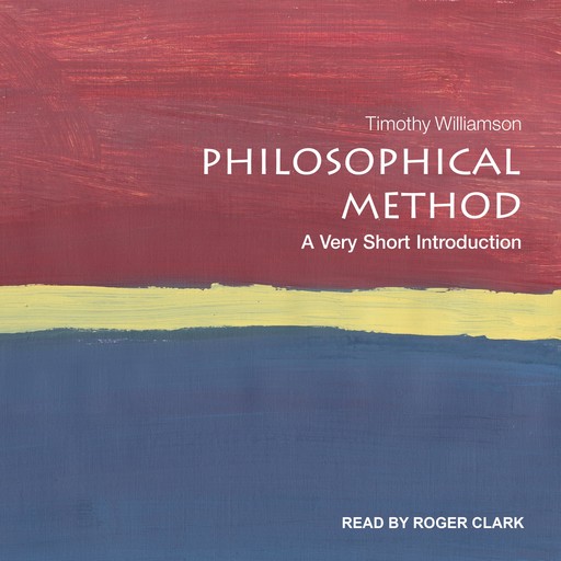 Philosophical Method, Timothy Williamson