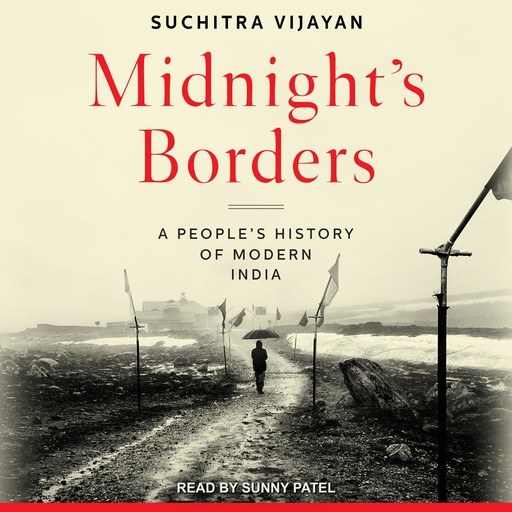 Midnight's Borders, Suchitra Vijayan
