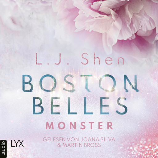 Boston Belles - Monster - Boston-Belles-Reihe, Teil 3 (Ungekürzt), L.J. Shen