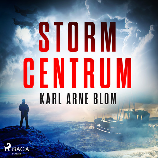 Stormcentrum, Karl Arne Blom