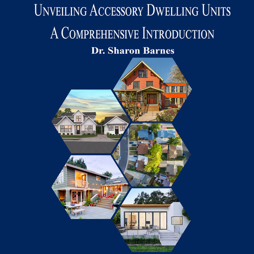 Unveiling Accessory Dwelling Units, Sharon Barnes