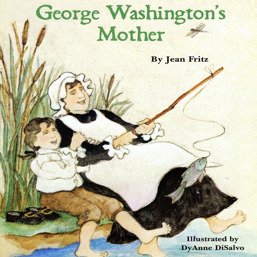 George Washington's Mother, Jean Fritz