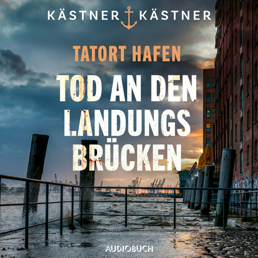 Tatort Hafen - Tod an den Landungsbrücken, Kästner Kästner