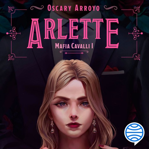 Arlette (Mafia Cavalli I), Oscary Arroyo