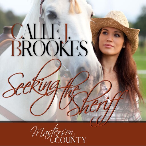 Seeking the Sheriff, Calle J. Brookes