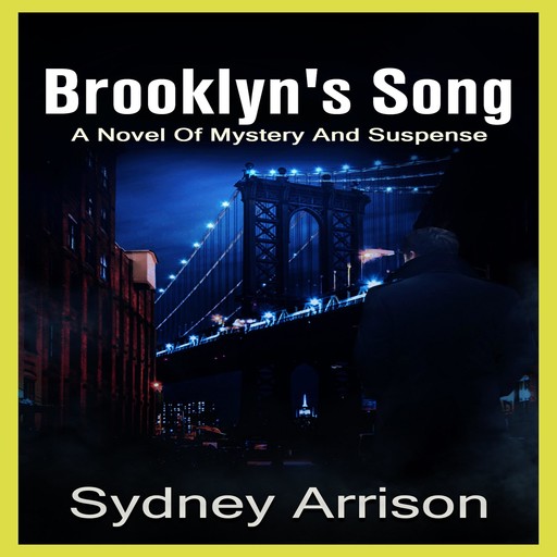 Brooklyn's Song, Sydney Arrison