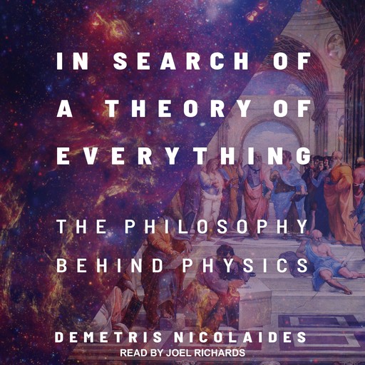 In Search of a Theory of Everything, Demetris Nicolaides