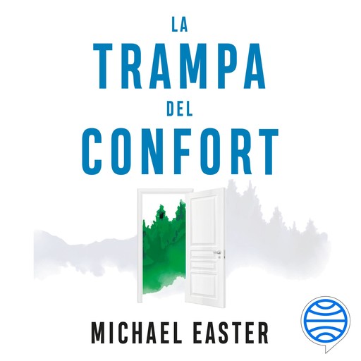 La trampa del confort, Michael Easter