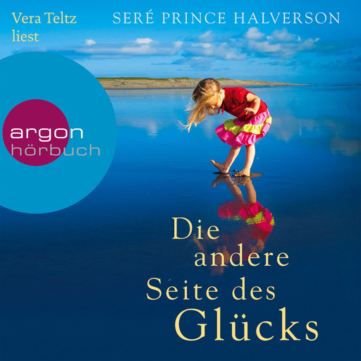 Die andere Seite des Glücks (Gekürzte Fassung), Seré Prince Halverson