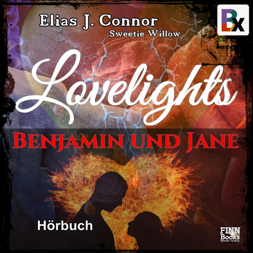 Lovelights - Benjamin und Jane, Elias J. Connor, Sweetie Willow